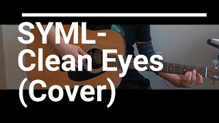 SYML  Clean Eyes cover [upl. by Lugo]