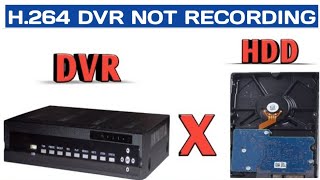 H264 DVR NOT RECORDINGCCTV HARD DISK NOT DETECTED [upl. by Calore]