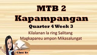 GRADE 2 MTB KAPAMPANGAN QUARTER 4 WEEK 3 [upl. by Kliman716]