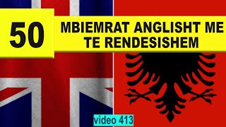 50 Mbiemrat anglisht me te rendesishem I Anglisht shqip perkthim I video 413 [upl. by Mattson279]