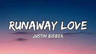 Justin Bieber – Runaway Love Lyrics [upl. by Aihsirt147]