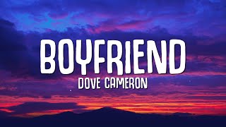 Dove Cameron  Boyfriend Lyrics quotI could be a better boyfriend than himquot [upl. by Navad483]