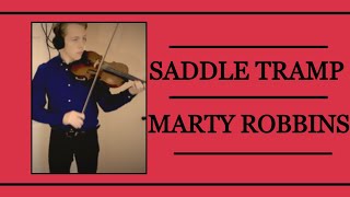 Saddle Tramp  Marty Robbins  Violin cover [upl. by Lonier]