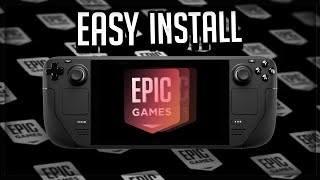 How To Install Epic Games On Your Steamdeck The Easy Way [upl. by Danyelle]