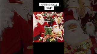 Musik natal lagunatal remix natalsodekat shortvideo [upl. by Preuss]