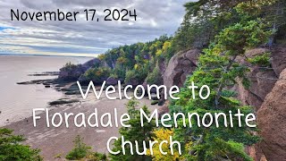 November 17 2024 Worship Service  Floradale Mennonite Church [upl. by Eugen342]