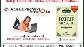 DZIEJE GRZECHU  Stefan Żeromski AudioBook Mp3  Słuchaj Online [upl. by Ogirdor]