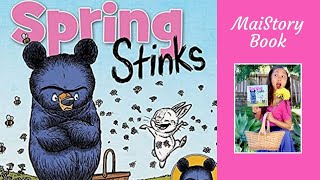 Spring Stinks by Ryan T Higgins A Spring Interactive Read Aloud Book for Kids [upl. by Aleahcim]