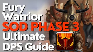 SoD Phase 3 Fury Warrior DPS Guide  Season of Discovery [upl. by Joelly]