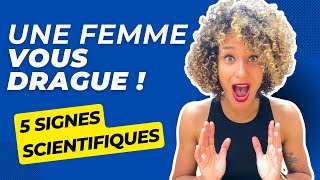 5 Signes Infaillibles Quune Femme Vous Drague [upl. by Jowett]