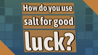 How do you use salt for good luck [upl. by Nomar]