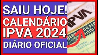 ðŸš¨SAIUUU HOJE IPVA 2024 CALENDÃRIO DESCONTO E PARCELAMENTO [upl. by Flavian]