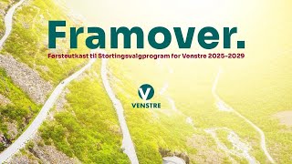 Fremleggelse av førsteutkast til Venstres Stortingsvalgprogram 20252029 [upl. by Emerald279]