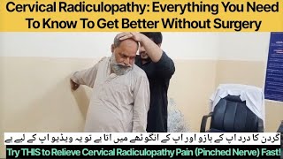 Cervical Radiculopathy Everything You Need To Know To Get Better Without Surgery [upl. by Hafirahs]