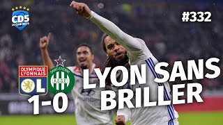 Replay 332  Débrief Lyon vs SaintEtienne 10  CD5 [upl. by Madalyn]