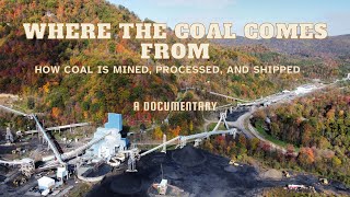 Where The Coal Comes From How Coal Is Mined Processed And Shipped A Documentary [upl. by Brier]