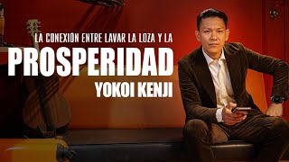 LA CONEXIÓN ENTRE LAVAR LA LOZA Y PROSPERIDAD  YOKOI KENJI [upl. by Talyah]