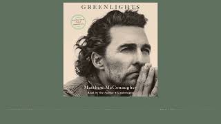 Greenlights by Matthew McConaughey read by Matthew McConaughey  audiobook excerpt [upl. by Derward327]