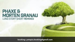 Phaxe amp Morten Granau  Long Story Short Yotopia Remix [upl. by Malik]