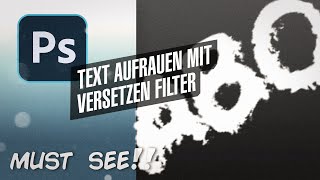 Photoshop  Text aufrauhen mit dem quotVersetzenFilterquot MUST SEE [upl. by Vinnie]