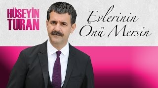 Evlerinin Önü Mersin Hüseyin Turan [upl. by Adlemi]