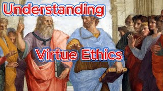 understanding virtue ethics [upl. by Yannodrahc]