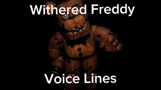 Withered Freddy Voice Lines fnaf witheredfreddy voiceacting [upl. by Turnbull]