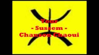 Chanson chaoui  Your  Sussem [upl. by Nutter]