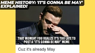 Origins of Its gonna be May meme Timberlakes NSYNC song Its Gonna Be Me [upl. by Lorraine]