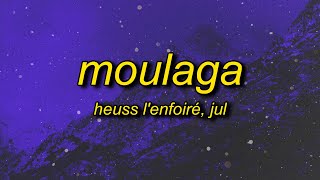 Heuss Lenfoiré  Moulaga ft JuL sped uptiktok version Lyrics  en survet dans lcarré [upl. by Imoyaba551]