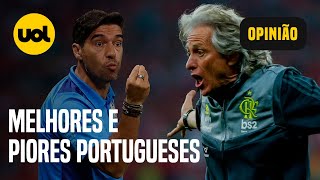 ABEL FERREIRA JORGE JESUS VP Colunistas analisam melhores e piores técnicos portugueses no Brasil [upl. by Lindeberg575]