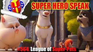 564 League of SuperPets [upl. by Earas]