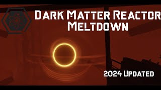 QSERF Reactor Meltdown  2024 Updated [upl. by Hiram]