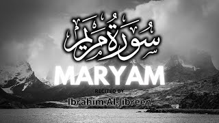 SOURATE MARYAM  IBRAHIM ALJIBREEN  سورة مريم FR SOUSTITRES [upl. by Ayatahs]