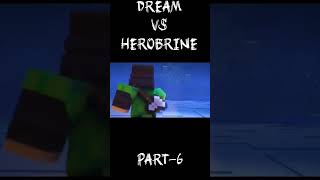 DREAM VS HEROBRINR PART6 minecraftanimationshortsviral [upl. by Keary]