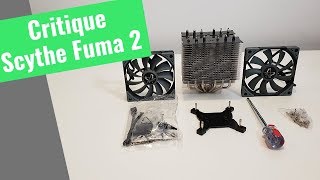 Test Scythe Fuma 2  Un refroidisseur de CPU de nouvelle génération [upl. by Innes]