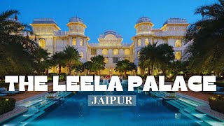 The Leela Palace Jaipur  Luxury Place In Jaipur [upl. by Ellord543]