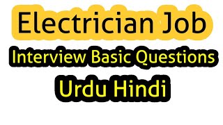 Electrician Interview Basic Questions in Urdu  Hindi  Interview Questions for Electrician Job [upl. by Pederson135]