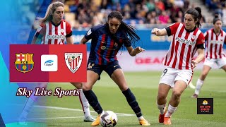 Barcelona vs Athletic Bilbao  LIVE Liga F Title Race Heats Up Round 27 with Sky Live Sports live [upl. by Teagan]