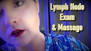 Lymph Node Exam amp Massage ASMR RP Month [upl. by Fields]