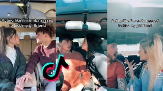 Acting Like Im Embarrassed To Kiss My Girlfriend  Tiktok Compilation [upl. by Hillard513]