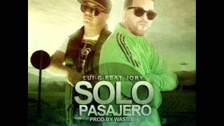 Solo Pasajero  LuiG 21 Plus Ft Jory Original [upl. by Oilejor135]