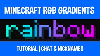 How to Write Minecraft Rainbow Text RGB Gradient Chat amp Nicknames Tutorial [upl. by Ttnerb]