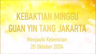 KEBAKTIAN Menjauhi Kebencian 20 Oktober 2024 [upl. by Ahsiena]