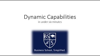 Dynamic Capabilities Concept in Under 6 Minutes [upl. by Ydissahc]