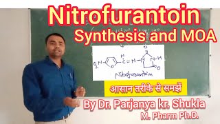 Synthesis of Nitrofurantoin  With Reaction Mechanism  Mechanism of Action  In Easy Way [upl. by Shakti]