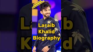 Laraib Khalid Biography 🔥 shorts viralshorts laraibkhalid biography [upl. by Aettam]