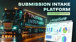 CogniSure AI Trucker 360  Submission Intake platform for Trucking [upl. by Morten]