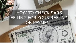 How to Check eFiling for Your Tax Refund or Payment [upl. by Luckett531]