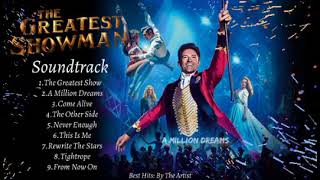 quotTHE GREATEST SHOWMAN SOUNDTRACKquot  Hugh Jackman Zac Efron Michelle Williams Keala Settle amp MORE [upl. by Tessi854]